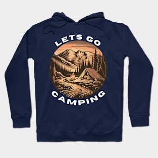 LETS GO CAMPING Hoodie